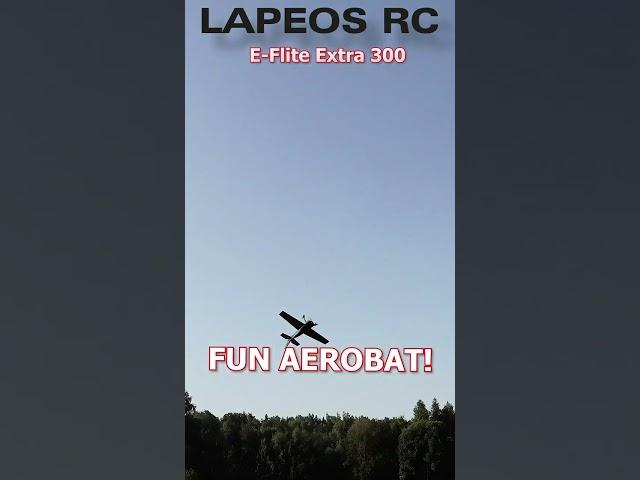 E-Flite Extra 300 FUN AEROBAT!