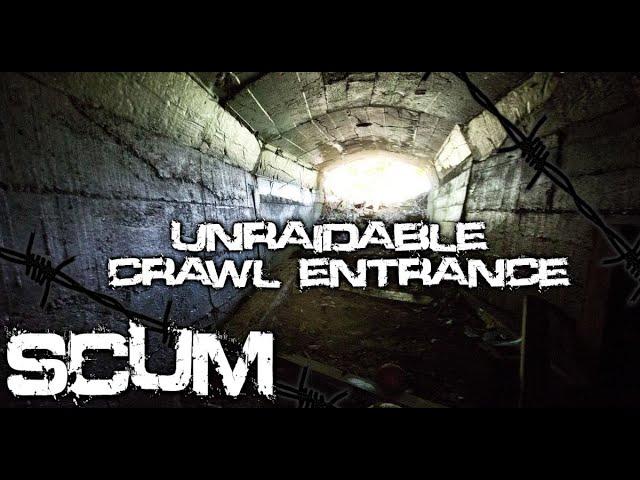 Scum 0.8 PVP  unraidable crawl entrance (besides explosives)