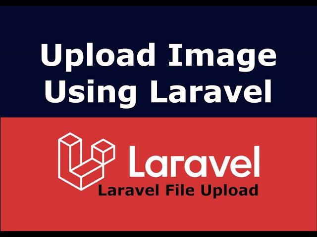 Laravel File Upload | Laravel 8 Upload Image | Laravel 8 Upload File | Laravel Upload File to Public