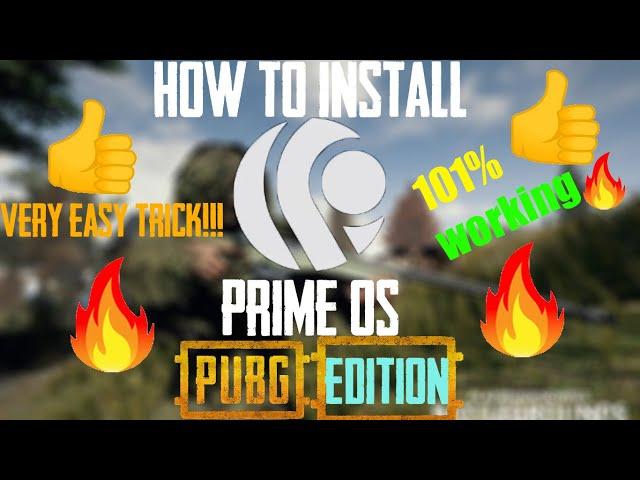 How to install Prime OS PUBG EDITION in old PC || prime os pubg