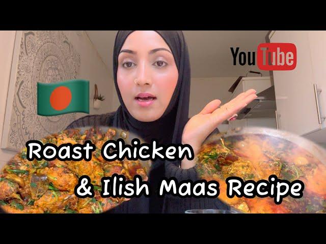 Bangladeshi Roast Chicken + Ilish Macher Recipe #dailyvlogs