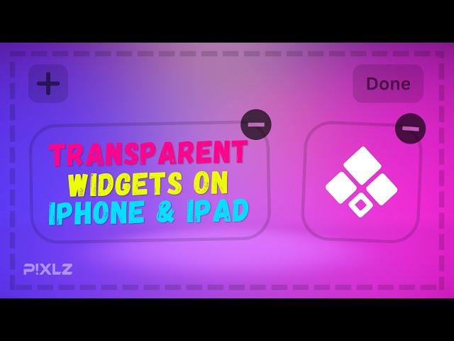 How To Create IOS Transparent Widgets On iPhone & iPad With Widgy!