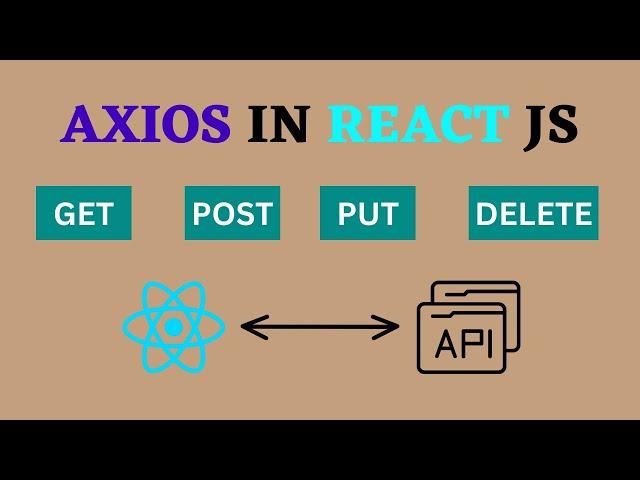 React Axios Tutorial: Axios in React JS (Get, Post, Put, Delete) Requests