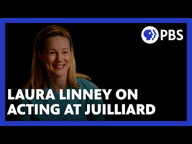 Laura Linney on mastering acting at Juilliard | American Masters | PBS