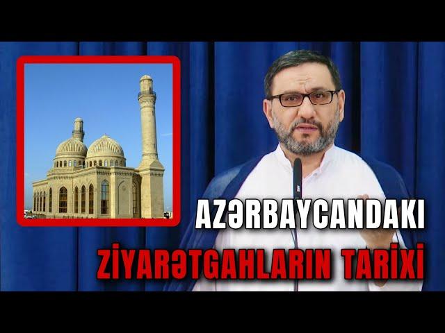 İmam övladları Azərbaycana necə gəlib? Ziyarətgahların tarixi - İmamların qəribliyi