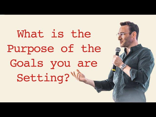 Goals must have a PURPOSE!