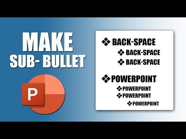 How to make sub Bullet points in PowerPoint