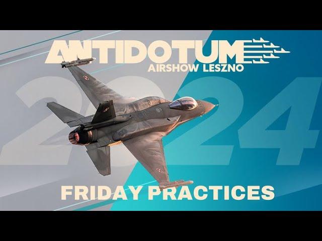 Antidotum Airshow Leszno 2024 - Friday practices LIVE
