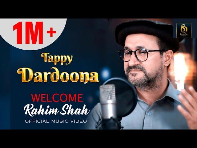 Tappay Dardoona | Rahim Shah ️ | Official Video Song | 2023 | #rahimshah