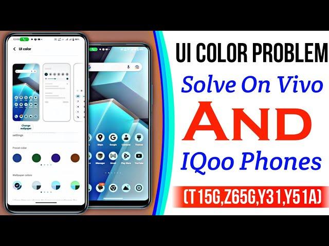 Vivo Ui Color Problems Solve In Vivo & IQoo Phone's..