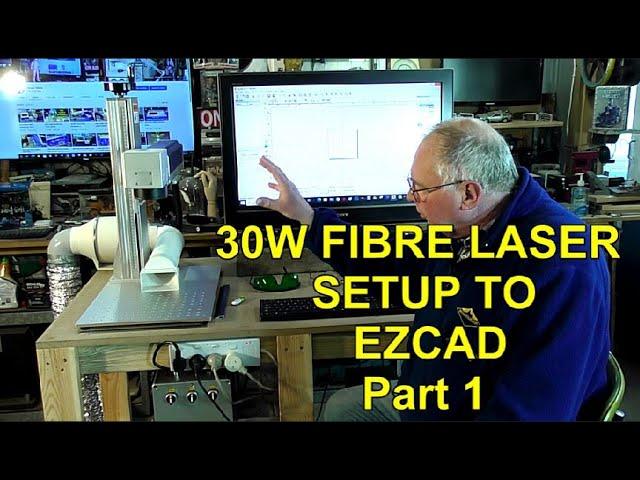 EZCAD SETUP 101 TO A FIBER LASER  (part 1)