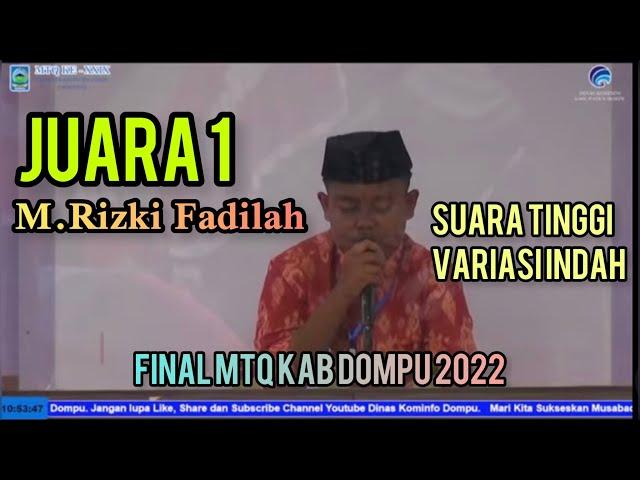 M. Rizki Fadilah || JUARA 1 MTQ KAB DOMPU 2022 (Babak Final)