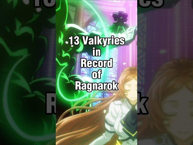 13 Valkyries in Record of Ragnarok (shuumatsu no Valkyrie)