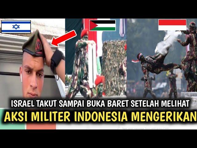 TENTARA ISRAEL BUKA BARET KETAKUTAN MELIHAT AKSI EXTREM MILITER INDONESIA ~ OME TV INTERNASIONAL