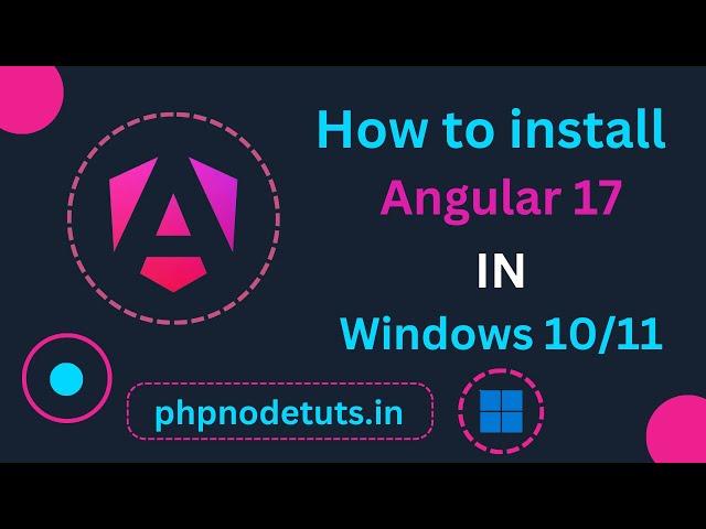 Install Angular 17 In Windows 11 /Windows 10  | Angular 17 Tutorial | Install Angular 17 Tutorial