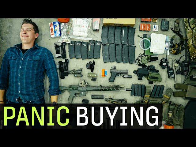 What Guns and Gear to "Panic Buy"?