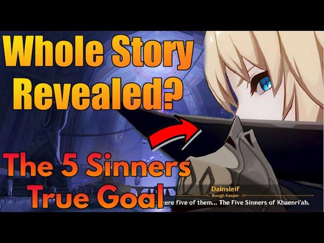 Dainsleif Just Revealed The Story Of Genshin Impact? All 5 Sinners & Their Plans Explained!