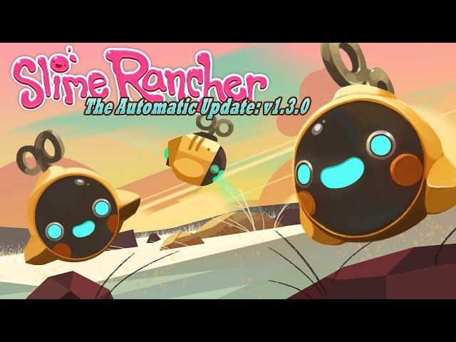 Slime Rancher - The Automatic Update Trailer