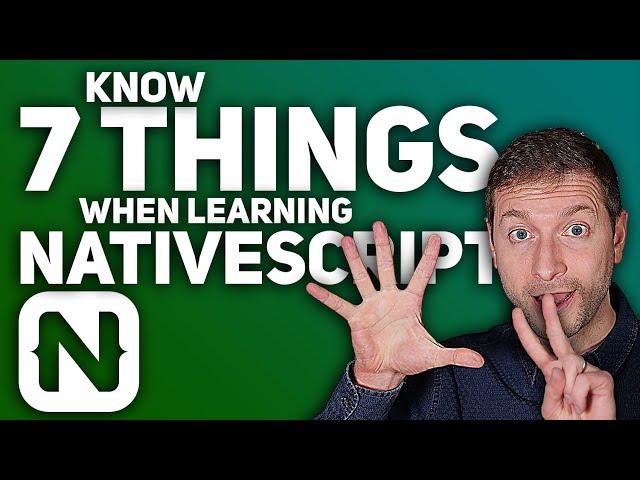 7 Things to Know When Learning NativeScript