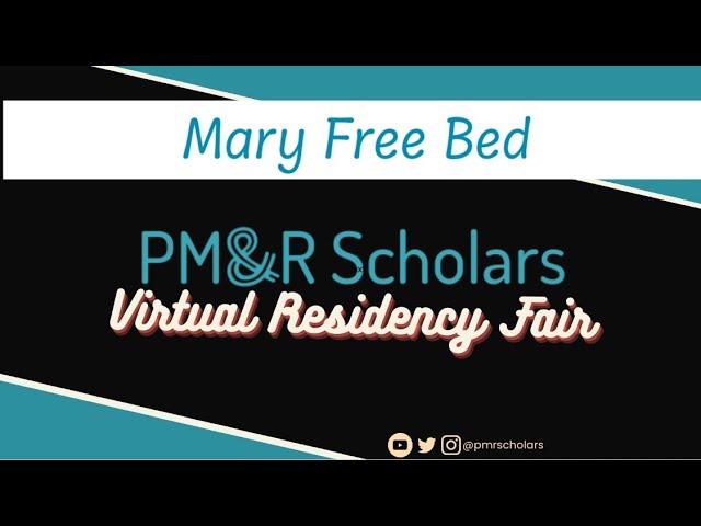 2023 Virtual Residency Fair - Mary Free Bed Rehabilitation Hospital