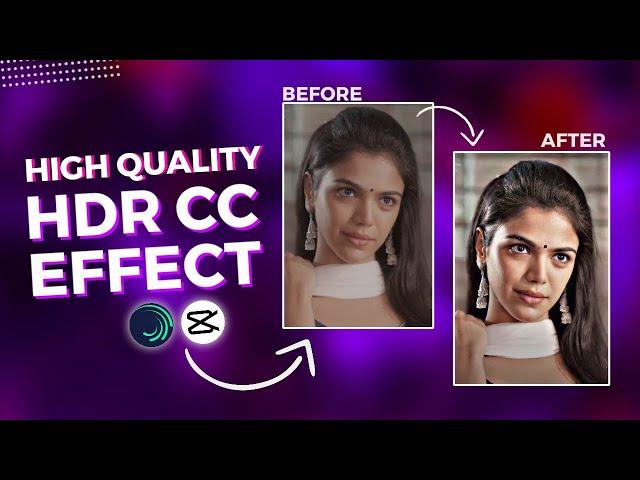 High Quality HDR cc Preset | Alight Motion & Capcut Tutorial