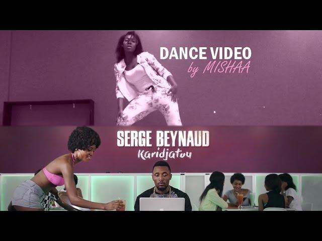 Dance video by MISHAA I Serge Beynaud - Karidjatou