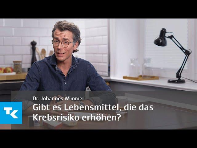 Krebserregende Lebensmittel I Dr. Johannes Wimmer