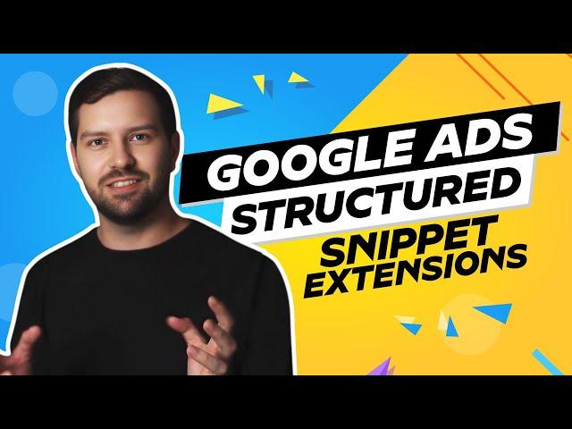 Google Ads Structured Snippet Extensions In 2024