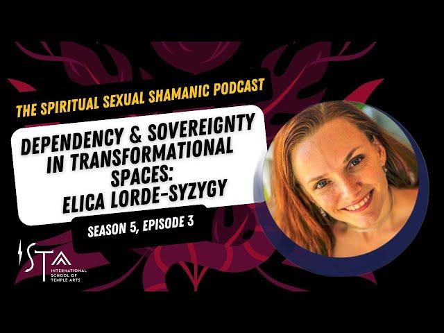 Dependency & Sovereignty in Transformational Spaces: Elica Lorde-Syzygy