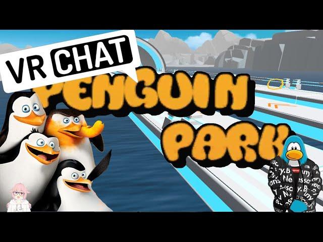 VRChat | Penguins of VRChat! | ( Penguin park )