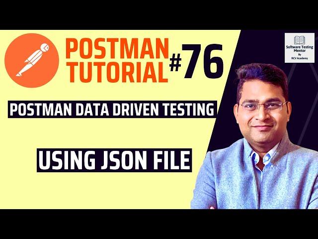 Postman Tutorial #76 - Postman Data Driven Testing using JSON File