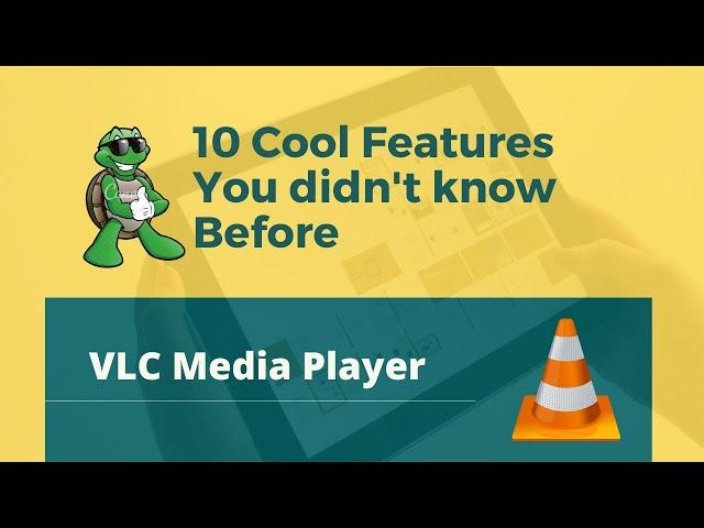 10 Cool Features of VLC Media Player you didn't know before | Must try once.