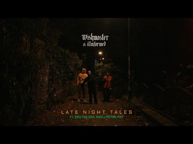 WISH MASTER X Illinformed - LATE NIGHT TALES ft Smellington Piff & Eric Da Red| Cuts by DJ ROGUE