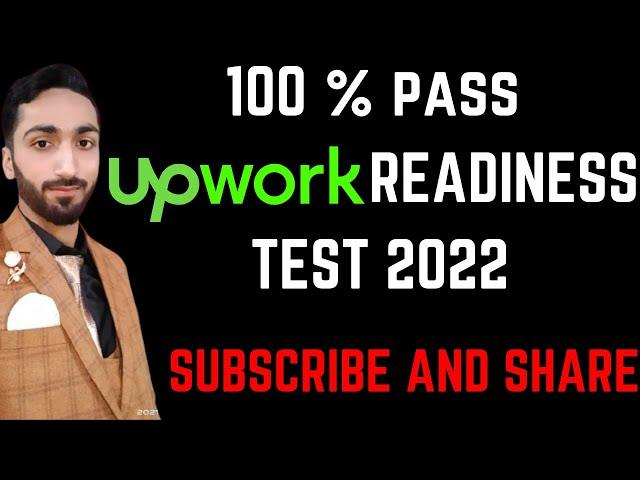 Upwork readiness test 2022 | Upwork Readiness Test Answers 2022 | How to pass Upwork readiness test