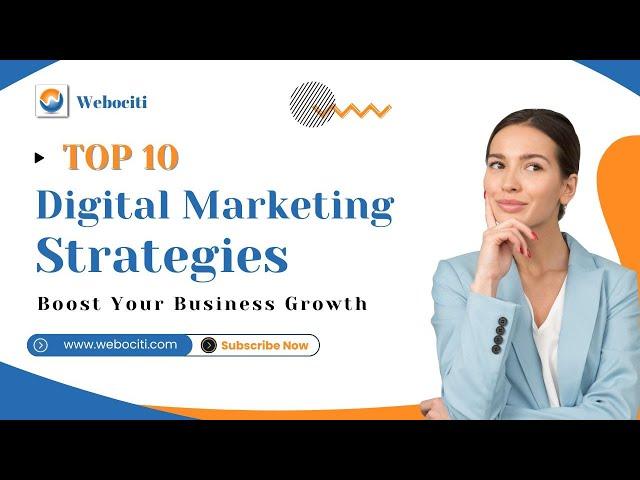 10 Digital Marketing Strategies to Boost Your Business Growth 