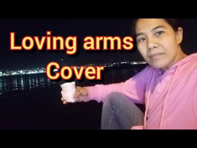 Loving arms//cover Jenny Alaman//Dixie Chicks