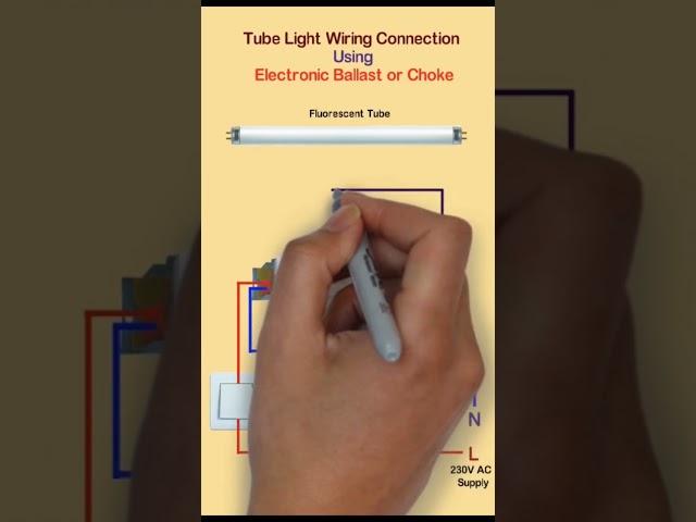 Tube Light Wiring Connection with Electronic Ballast or Choke