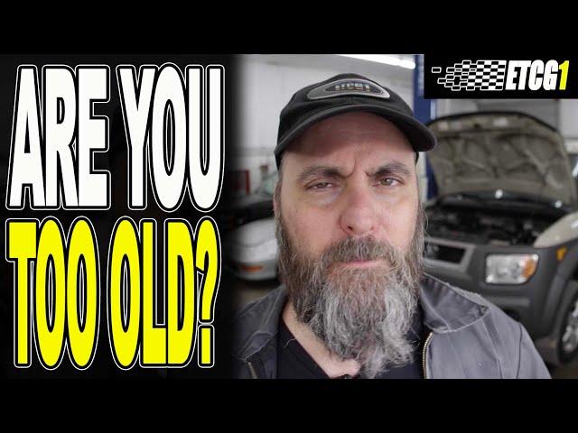 Are You Too Old to Be A Mechanic?