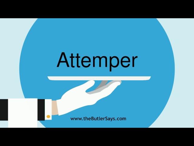 Learn how to say this word: "Attemper"