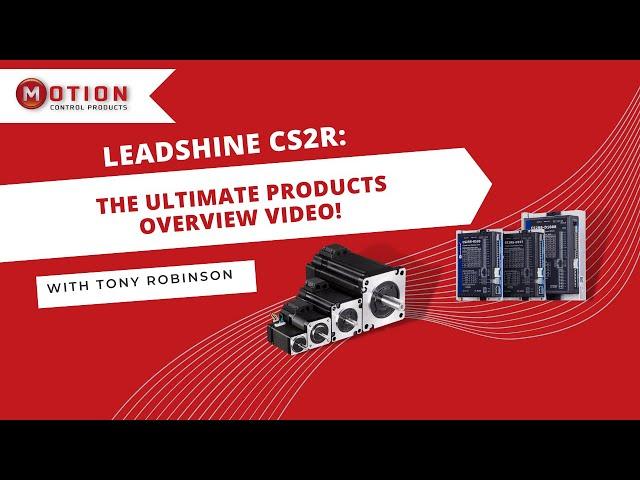 Leadshine CS2R Closed-Loop Stepper Drive: Features and Benefits