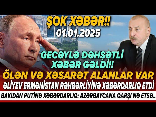 TƏCİLİ! Əsas xəbərlər 01.01.2025 (Xəbər Bələdcisi) xeberler, son xeberler bugun 2025