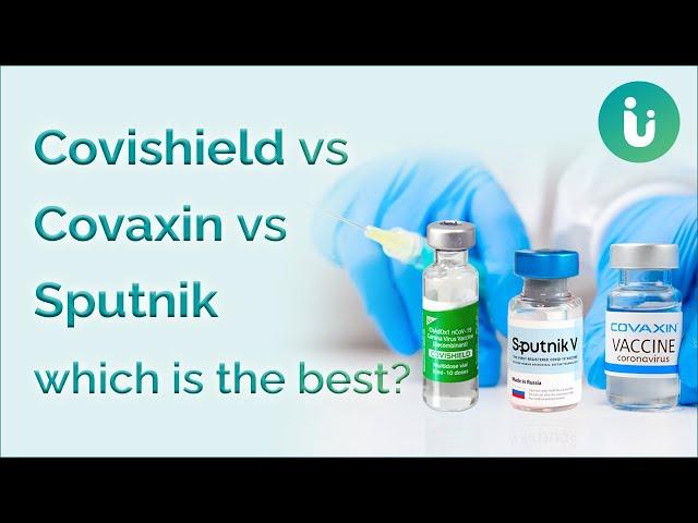 Covishield vs Covaxin vs Sputnik - which is the best Covid vaccine? Why it isn't correct to compare