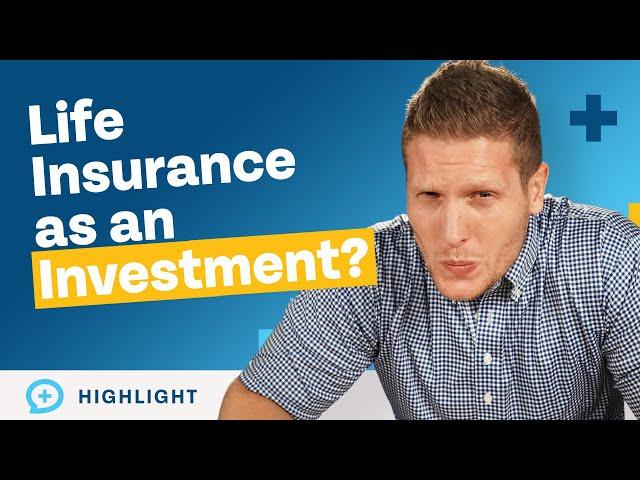 Should You Use Cash Value Life Insurance as an Investment?