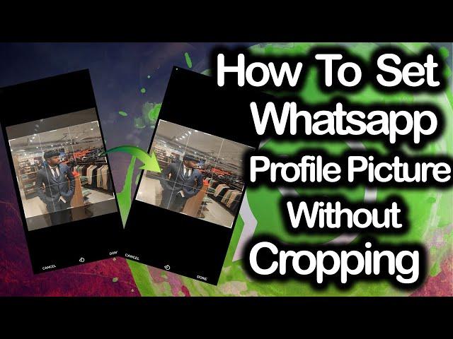 How to set WhatsApp DP without cropping in Tamil - Whatsapp Trick