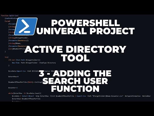 PowerShell Universal Project - Active Directory Tool - Part 3 : Adding the search user function