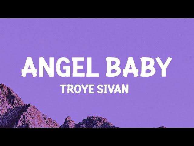 Troye Sivan - Angel Baby (Lyrics)