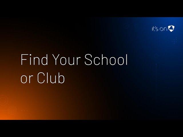 Find Your School or Club