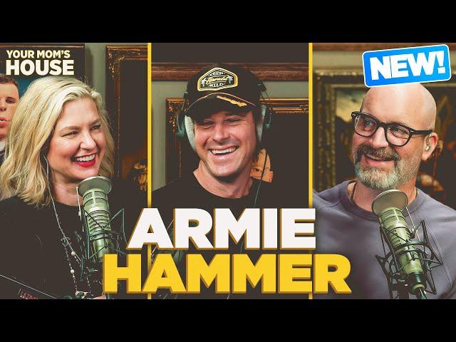 Just Lemme Eat Ya w/ Armie Hammer | Your Mom's House Ep. 791