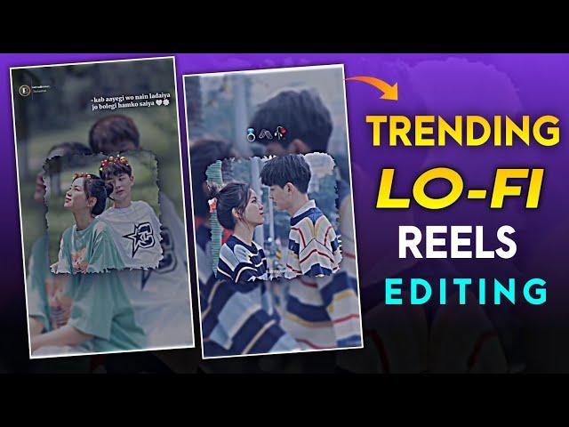 TRENDING LOFI STATUS VIDEO EDITING IN KINEMASTER | NEW VIRAL LO-FI REMIX STATUS VIDEO EDITING