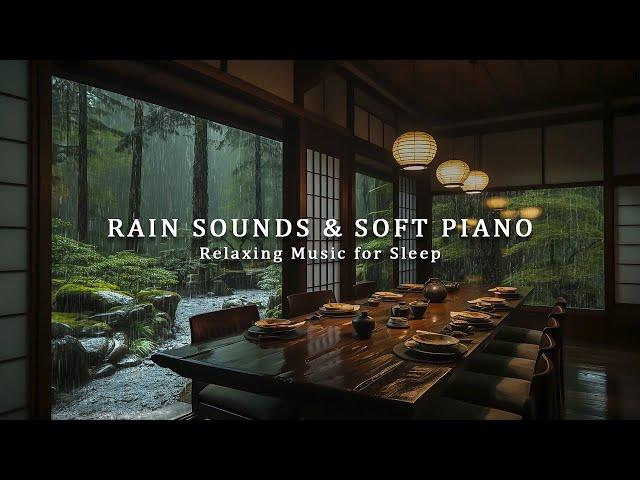 Soft Piano Music with the Sound of Falling Rain Helps Relieve Stress - Relaxing Music for Sleep